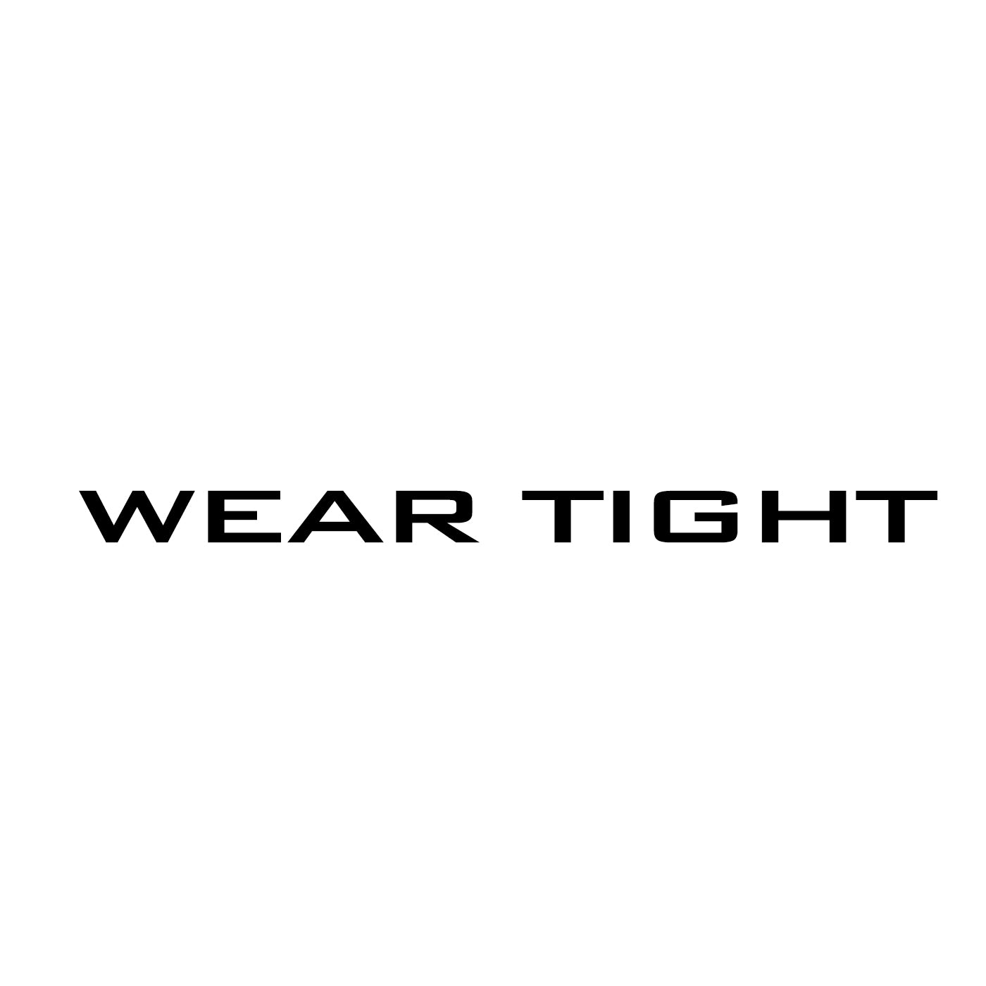 Wear Tight